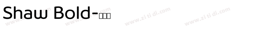 Shaw Bold字体转换